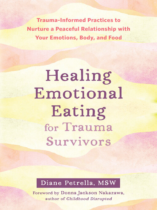 Title details for Healing Emotional Eating for Trauma Survivors by Diane Petrella - Available